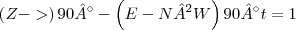 \left(Z->\right)90°-\left(E-N²W \right)90°t=1