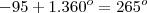 -95+1.360^o=265^o -95+1.360^o=265^o