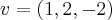v=(1,2,-2) v=(1,2,-2)