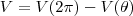 V = V(2 \pi) - V(\theta ) V = V(2 \pi) - V(\theta )