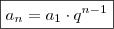 \boxed{a_n = a_1 \cdot q^{n - 1}}