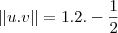 ||u.v||=1.2.-\frac{1}{2}