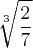 \sqrt[3]{\frac{2}{7}}