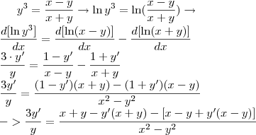 y^3=\frac{x-y}{x+y}\to\ln{y^3}=\ln(\frac{x-y}{x+y})\to\\ \frac{d[\ln y^3]}{dx}=\frac{d[\ln(x-y)]}{dx}-\frac{d[\ln(x+y)]}{dx}\\ \frac{3\cdot y'}{y}=\frac{1-y'}{x-y}-\frac{1+y'}{x+y}\\ \frac{3y'}{y}=\frac{(1-y')(x+y)-(1+y')(x-y)}{x^2-y^2}\\ ->\frac{3y'}{y}=\frac{x+y-y'(x+y)-[x-y+y'(x-y)]}{x^2-y^2}\\