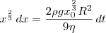 x^{\frac{2}{3}} \, dx = \frac{2 \rho g x_0^{\frac{2}{3}} R^2}{9 \eta} \, dt