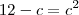 12-c=c^2 12-c=c^2