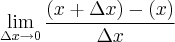 \lim_{\Delta x \rightarrow 0 } \frac{(x+\Delta x) - (x)}{\Delta x} \lim_{\Delta x \rightarrow 0 } \frac{(x+\Delta x) - (x)}{\Delta x}