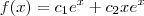 f(x) = c_1e^x + c_2xe^x f(x) = c_1e^x + c_2xe^x