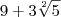 9 + 3\sqrt[2]{5}
