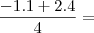 \frac{- 1 . 1 + 2 . 4}{4} =