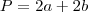 P=2a+2b