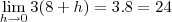 \lim_{h\to0}3(8+h)=3.8=24