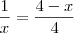 \frac{1}{x}=\frac{4-x}{4} \frac{1}{x}=\frac{4-x}{4}