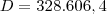 D=328.606,4