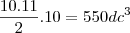\dfrac{10.11}{2}.10=550dc^3