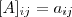 [A]_{ij} = a_{ij}