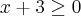 x+3\geq 0
