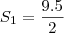 S_1 = \frac{9 . 5}{2}
