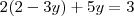 2(2-3y)+5y=3 2(2-3y)+5y=3