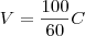 V = \frac{100}{60}C
