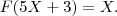 F(5X+3)=X. F(5X+3)=X.