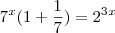 7^x(1 + \frac {1}{7}) = 2^3^x