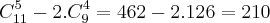 C_{11}^{5} - 2.C_{9}^{4} = 462 - 2.126 = 210