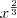 x^{\frac{2}{3}} x^{\frac{2}{3}}