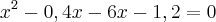 x^2-0,4x-6x-1,2=0