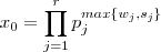 x_0 = \prod_{j=1}^r p_j^{max\{w_j,s_j\}} x_0 = \prod_{j=1}^r p_j^{max\{w_j,s_j\}}