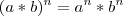 (a*b)^n = a^n*b^n