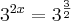 3^{2x}= 3^\frac{3}{2}