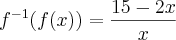 {f}^{-1}(f(x))=\frac{15-2x}{x}