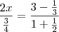 \frac{2x}{\frac{3}{4}}=\frac{3-\frac{1}{3}}{1+\frac{1}{2}}