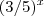 (3/5)^x (3/5)^x