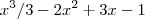 x^3/3 -2x^2+3x-1 x^3/3 -2x^2+3x-1
