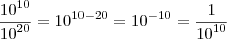 \frac{{10}^{10}}{{10}^{20}}={10}^{10-20}={10}^{-10}=\frac{1}{{10}^{10}} \frac{{10}^{10}}{{10}^{20}}={10}^{10-20}={10}^{-10}=\frac{1}{{10}^{10}}