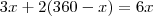 3x+2(360-x)=6x 3x+2(360-x)=6x