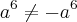 {a}^{6}\neq{-a}^{6}