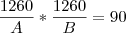 \frac{1260}{A}*\frac{1260}{B}=90 \frac{1260}{A}*\frac{1260}{B}=90