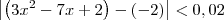 \left|\left(3x^2 - 7x + 2\right) - (-2)\right| < 0,02 \left|\left(3x^2 - 7x + 2\right) - (-2)\right| < 0,02