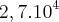 2,7.{10}^{4} 2,7.{10}^{4}