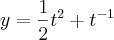 y=\frac{1}{2}{t}^{2}+{t}^{-1} y=\frac{1}{2}{t}^{2}+{t}^{-1}