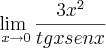 \lim_{\ x\to0}\frac{3 x^2 }{tg x sen x}
