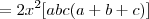 =2x^2[abc(a+b+c)]