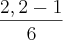 \frac{2,2-1}{6}