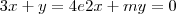 3x+y=4 e 2x+my=0 3x+y=4 e 2x+my=0