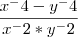 \frac{x^-4 - y^-4}{x^-2 * y^-2}
