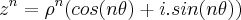 {z}^{n}={\rho}^{n}(cos(n\theta)+i.sin(n\theta))