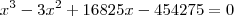 x^3-3x^2+16825x - 454275= 0